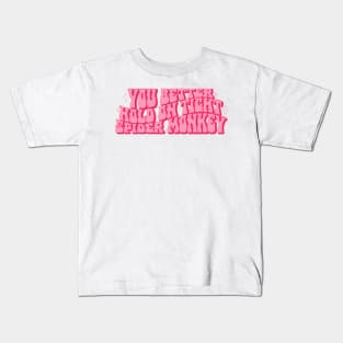 Hold on Kids T-Shirt